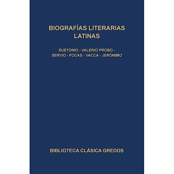 Biografía literarias latinas / Biblioteca Clásica Gredos Bd.81, Varios Autores