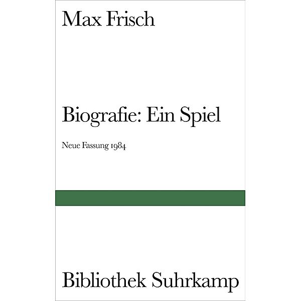 Biografie, Ein Spiel, Neue Fassung 1984, Max Frisch