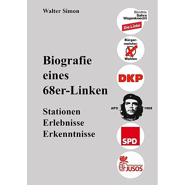 Biografie eines 68er-Linken, Walter Simon