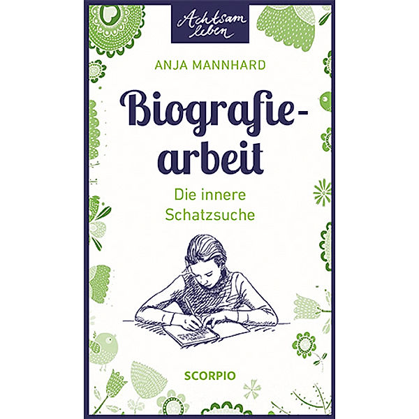 Biografiearbeit, Anja Mannhard