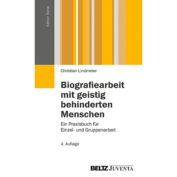 Biografiearbeit mit geistig behinderten Menschen / Edition Sozial, Christian Lindmeier
