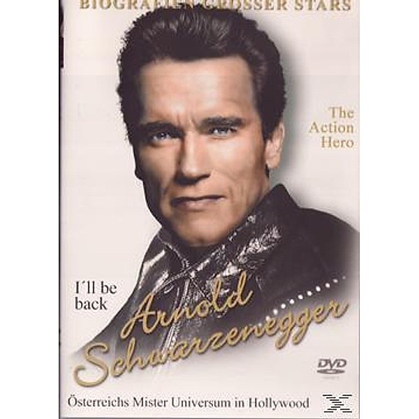 Biografien grosser Stars: Arnold Schwarzenegger