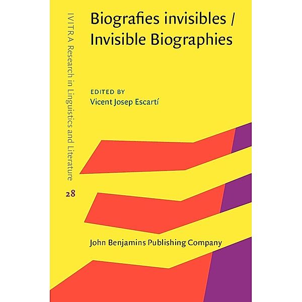 Biografies invisibles / Invisible Biographies / IVITRA Research in Linguistics and Literature