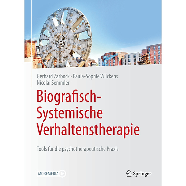 Biografisch-Systemische Verhaltenstherapie, Gerhard Zarbock, Paula-Sophie Wilckens, Nicolai Semmler