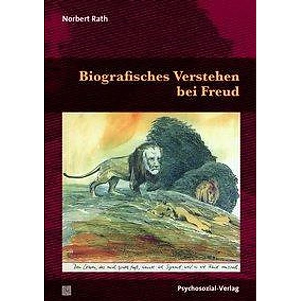 Biografisches Verstehen bei Freud, Norbert Rath