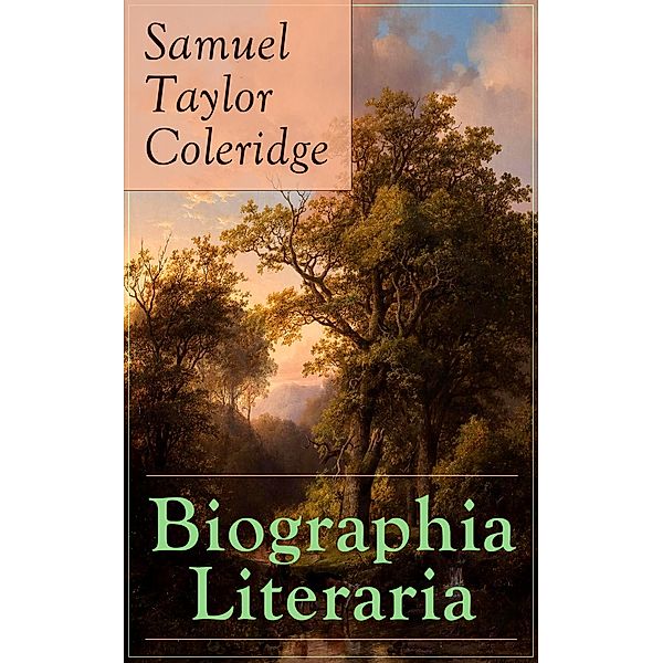 Biographia Literaria, Samuel Taylor Coleridge