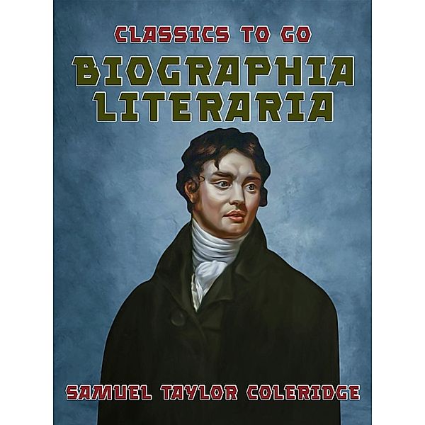 Biographia Literaria, Samuel Taylor Coleridge