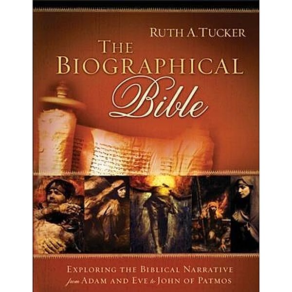 Biographical Bible, Ruth A. Tucker