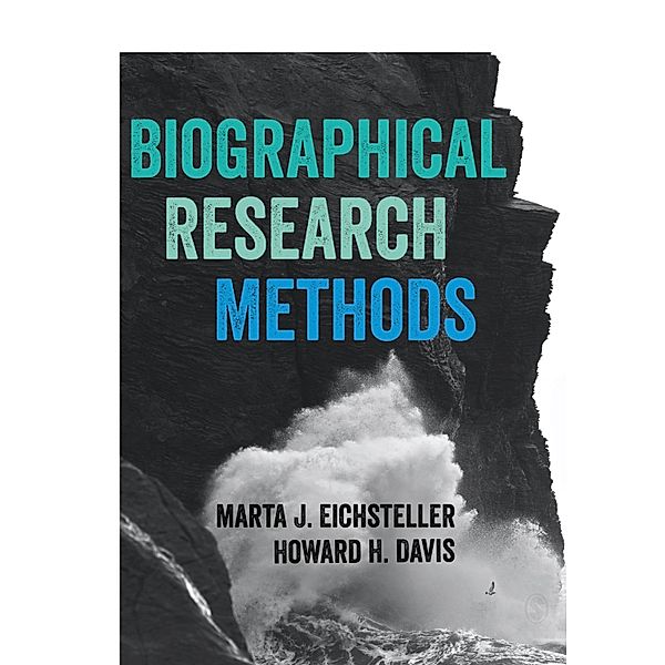 Biographical Research Methods, Marta J. Eichsteller, Howard Davis