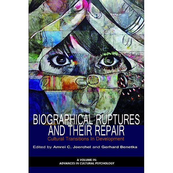 Biographical Ruptures and Their Repair, Amrei C Joerchel