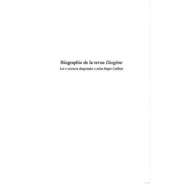 Biographie de la revue diogene / Hors-collection, Moutot Lionel