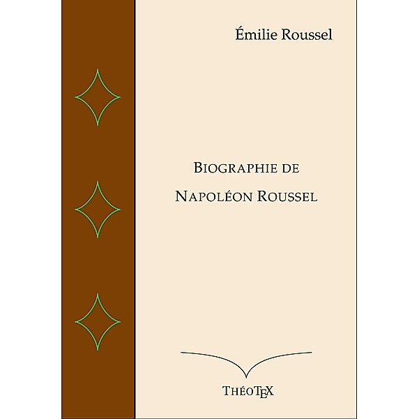 Biographie de Napoléon Roussel, Émilie Roussel