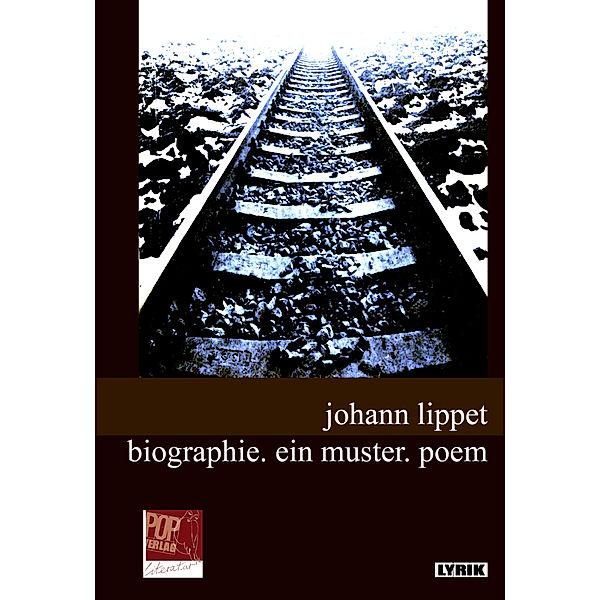 biographie. ein muster. poem, Johann Lippet