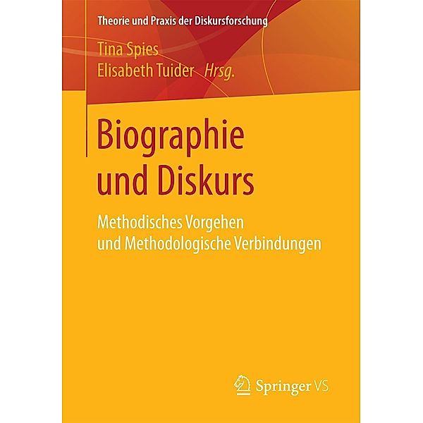 Biographie und Diskurs / Theorie und Praxis der Diskursforschung