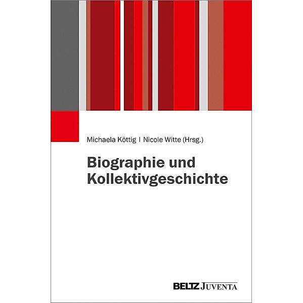 Biographie und Kollektivgeschichte
