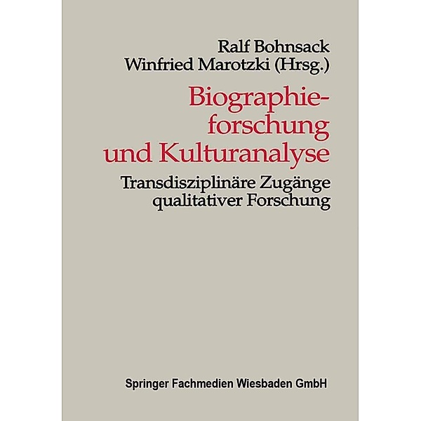 Biographieforschung und Kulturanalyse