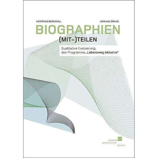 Biographien (mit-)teilen, Johanna Zühlke, Mechthild Bereswill