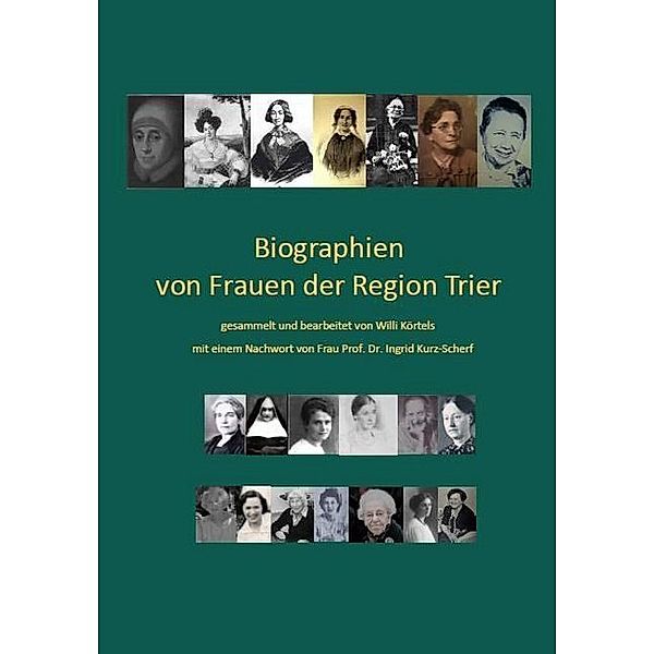 Biographien von Frauen der Region Trier, Willi Körtels