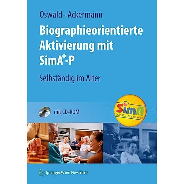 Biographieorientierte Aktivierung mit SimA-P, m. CD-ROM, Wolf-D. Oswald, Andreas Ackermann