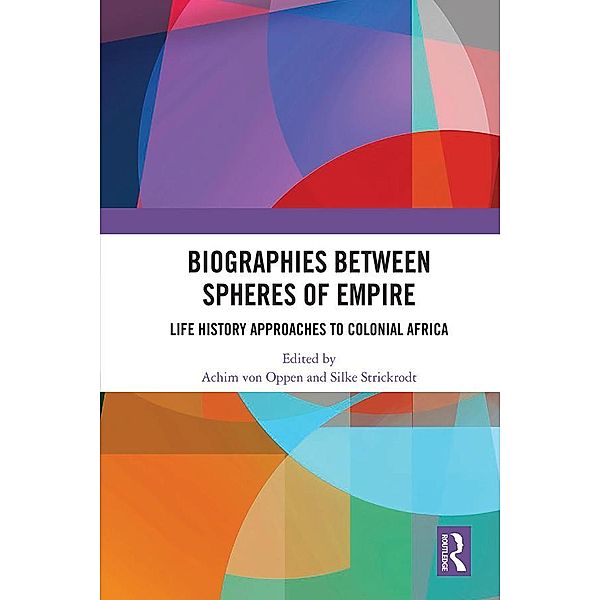 Biographies Between Spheres of Empire