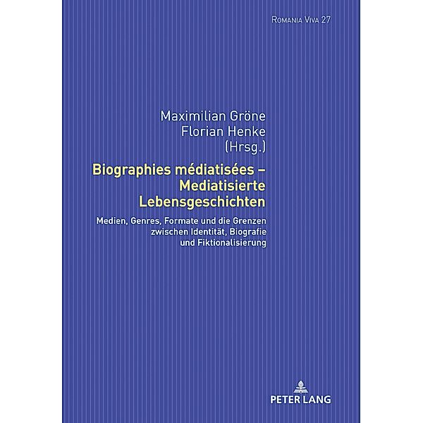 Biographies mediatisees - Mediatisierte Lebensgeschichten