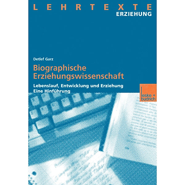 Biographische Erziehungswissenschaft, Detlef Garz