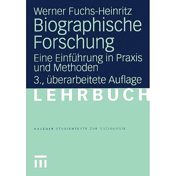 Biographische Forschung / Studientexte zur Soziologie, Werner Fuchs-Heinritz