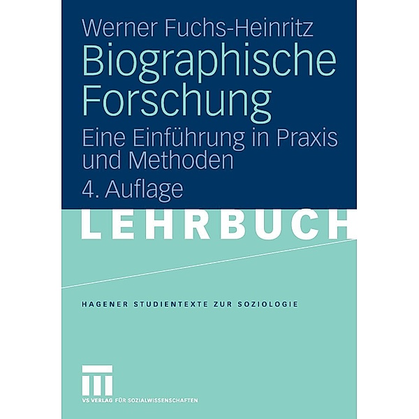 Biographische Forschung / Studientexte zur Soziologie, Werner Fuchs-Heinritz