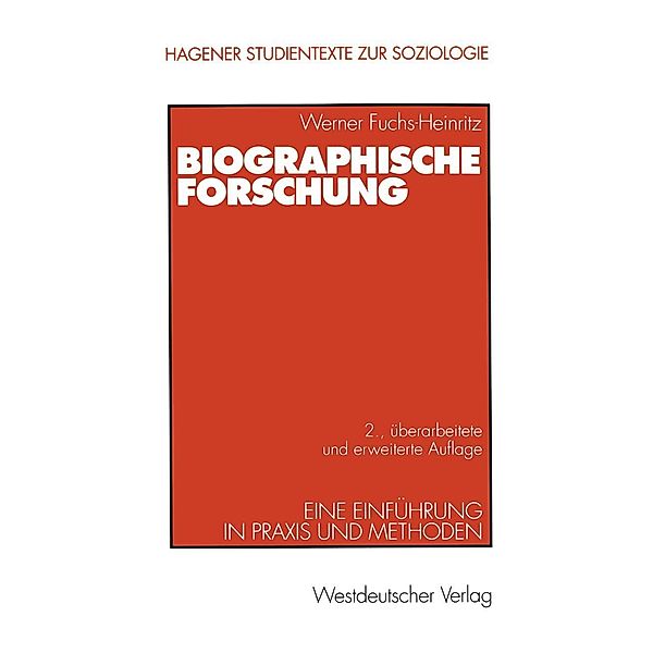 Biographische Forschung / Studientexte zur Soziologie Bd.5, Werner Fuchs-Heinritz