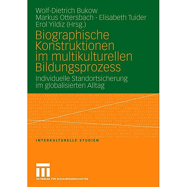 Biographische Konstruktionen im multikulturellen Bildungsprozess / Interkulturelle Studien