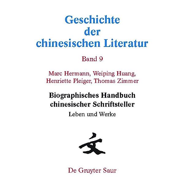 Biographisches Handbuch chinesischer Schriftsteller, Marc Hermann, Weiping Huang, Henriette Pleiger, Thomas Zimmer