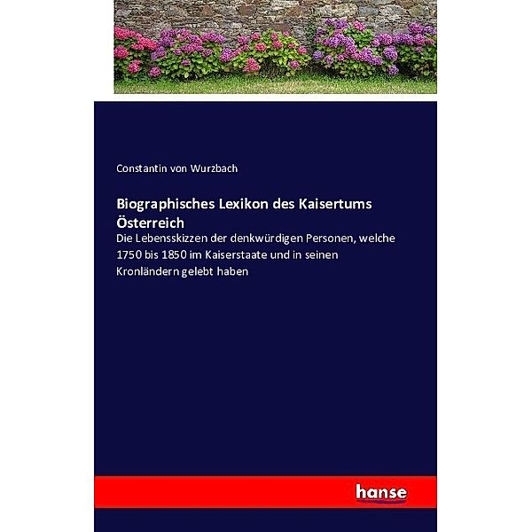 Biographisches Lexikon des Kaisertums Österreich, Constantin von Wurzbach