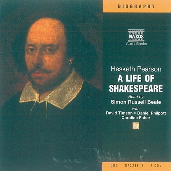 Biography - A Life of Shakespeare, Hesketh Pearson