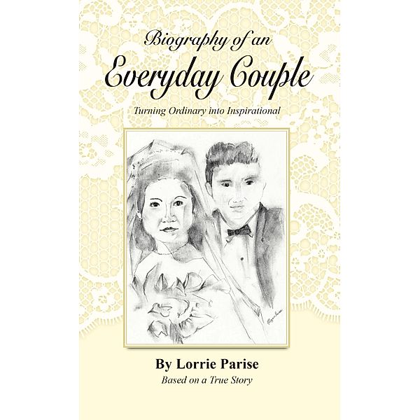 Biography of an Everyday Couple, Lorrie Parise