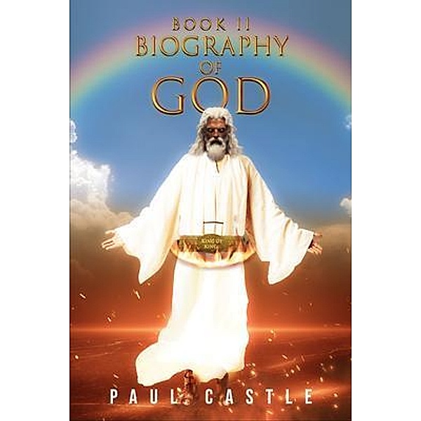 Biography of God II / Writers Branding LLC, Paul Castle