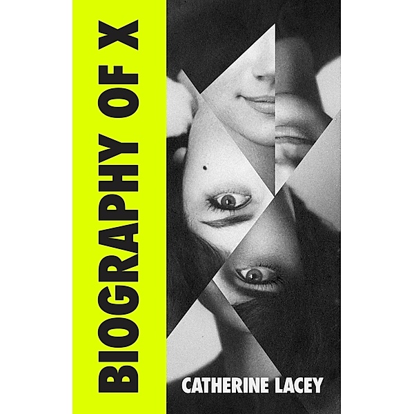 Biography of X, Catherine Lacey