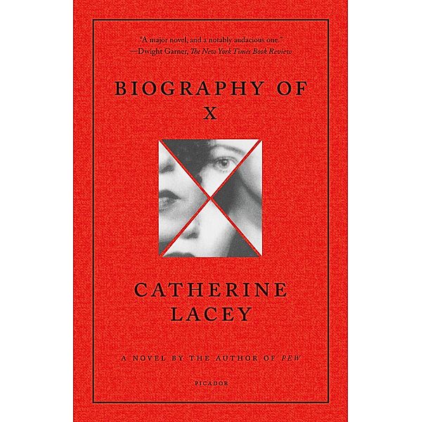 Biography of X, Catherine Lacey