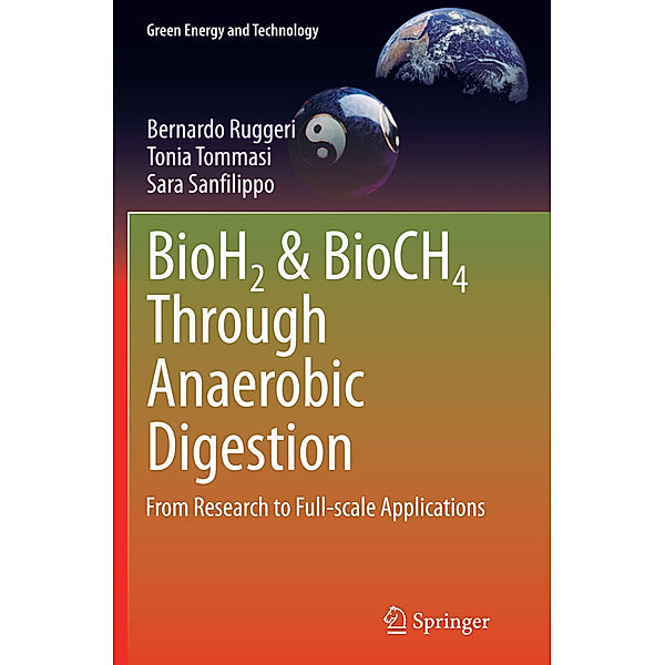 BioH2 & BioCH4 Through Anaerobic Digestion, Bernardo Ruggeri, Tonia Tommasi, Sara Sanfilippo