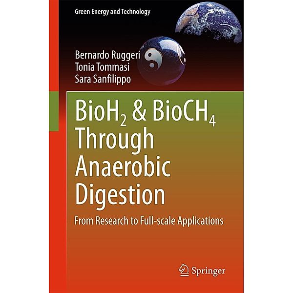 BioH2 & BioCH4 Through Anaerobic Digestion / Green Energy and Technology, Bernardo Ruggeri, Tonia Tommasi, Sara Sanfilippo