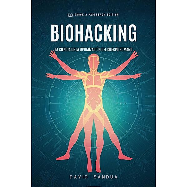 Biohacking, David Sandua