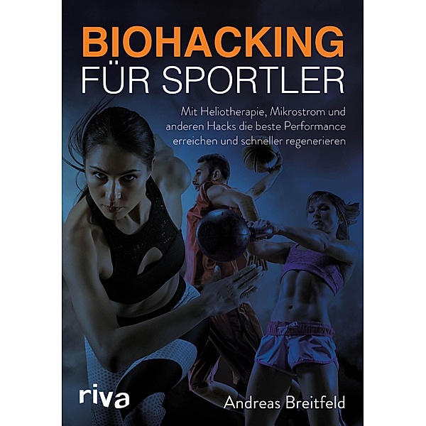 Biohacking für Sportler, Andreas Breitfeld