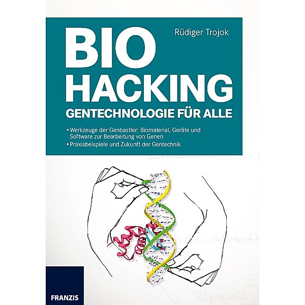 Biohacking / Hacking, Rüdiger Trojok
