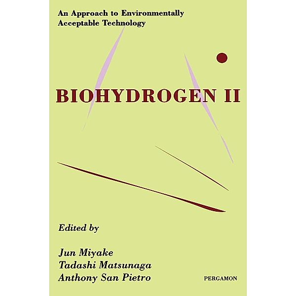 Biohydrogen II, J. Miyake, T. Matsunaga, A. San Pietro