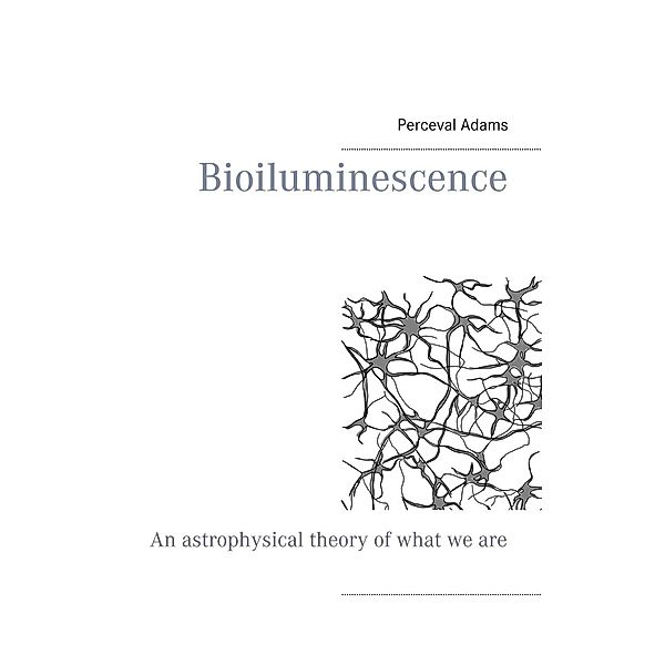 Bioiluminescence, Perceval Adams