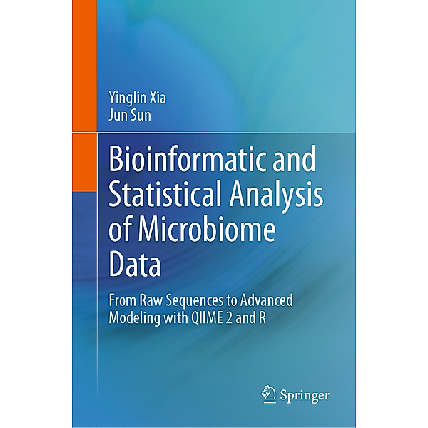 Bioinformatic and Statistical Analysis of Microbiome Data, Yinglin Xia, Jun Sun