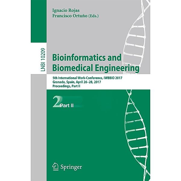 Bioinformatics and Biomedical Engineering / Lecture Notes in Computer Science Bd.10209