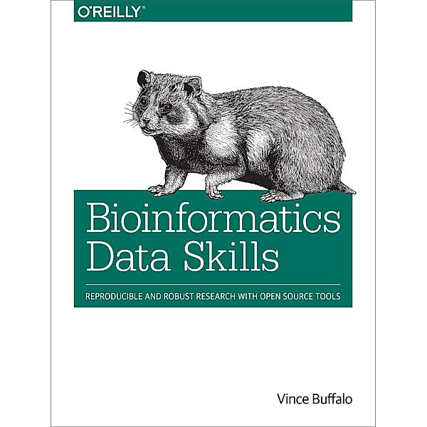 Bioinformatics Data Skills, Vince Buffalo