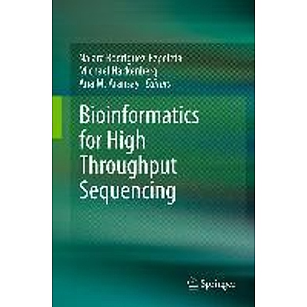 Bioinformatics for High Throughput Sequencing, Michael Hackenberg, Naiara Rodríguez-Ezpeleta