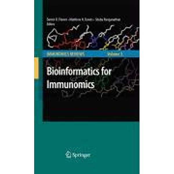 Bioinformatics for Immunomics / Immunomics Reviews: Bd.3