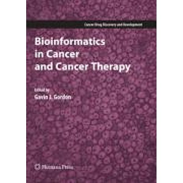 Bioinformatics in Cancer and Cancer Therapy / Cancer Drug Discovery and Development